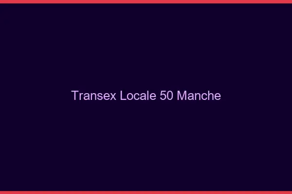 Transex Locale 50 Manche
