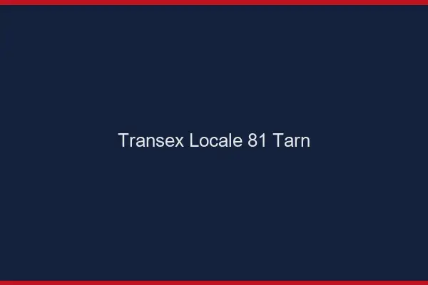 Transex Locale 81 Tarn