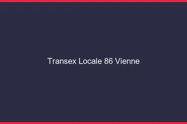 Transex Locale 86 Vienne
