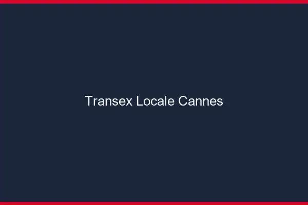 Transex Locale Cannes