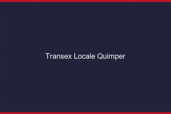 Transex Locale Quimper