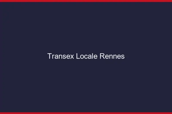 Transex Locale Rennes