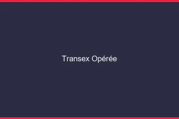 Transex opérée