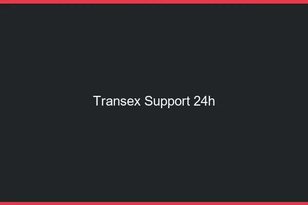 Transex support 24h
