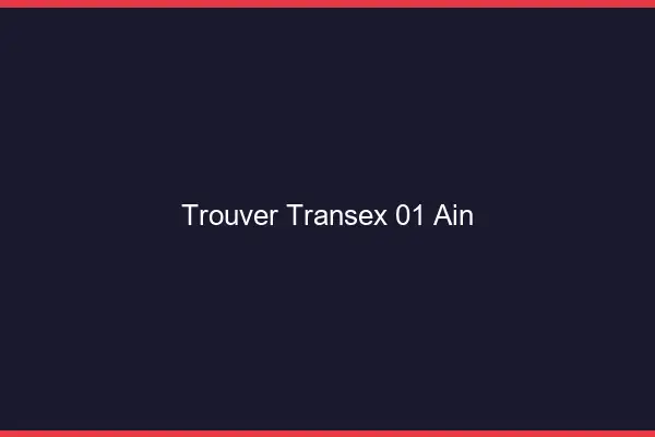 Trouver Transex 01 Ain